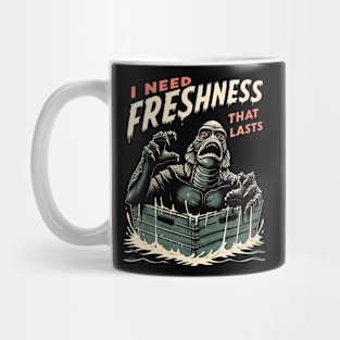 I Need Freshness That Lasts (1) Mug